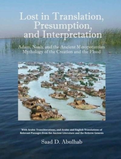 Cover for Saad D Abulhab · Lost in Translation, Presumption, and Interpretation (Innbunden bok) (2020)