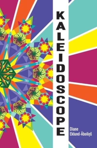 Cover for Diane Eklund-Abolins · Kaleidoscope (Paperback Book) (2021)