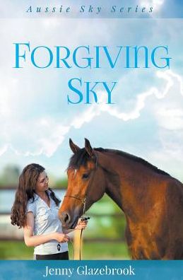 Cover for Jenny Glazebrook · Forgiving Sky - Aussie Sky Series (Paperback Book) (2016)