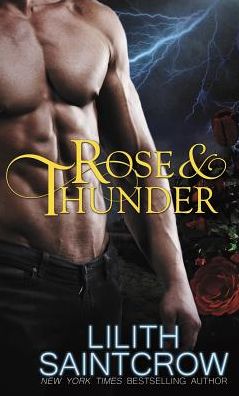 Cover for Lilith Saintcrow · Rose &amp; Thunder (Bok) (2019)