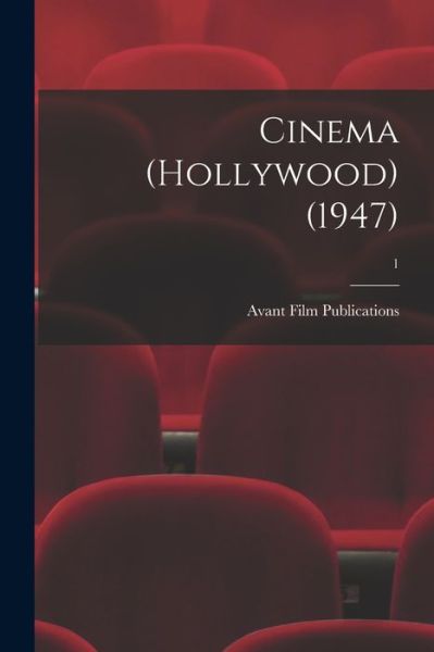 Cover for Avant Film Publications · Cinema (Hollywood) (1947); 1 (Paperback Book) (2021)