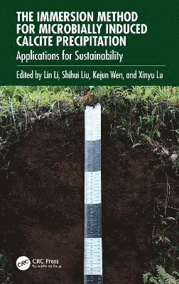 Cover for The Immersion Method for Microbially Induced Calcite Precipitation:: Applications for Sustainability (Innbunden bok) (2025)