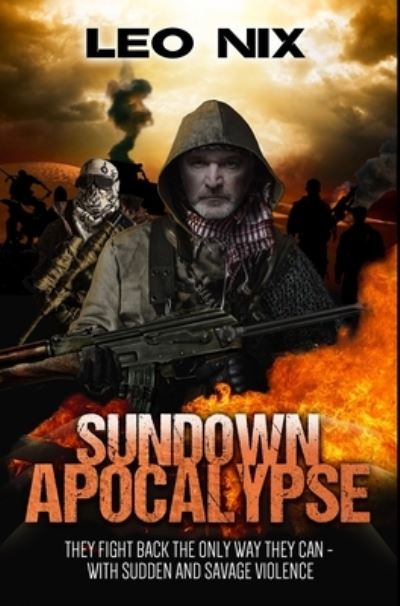 Cover for Leo Nix · Sundown Apocalypse (Hardcover Book) (2021)