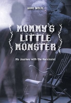 Cover for Anne Wolfe · Mommy's Little Monster (Paperback Book) (2022)