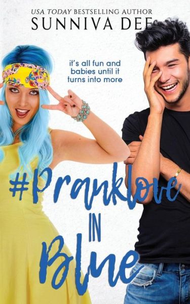 Cover for Sunniva Dee · #PrankLove in Blue (Paperback Book) (2019)