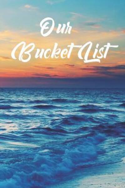 Cover for Happy Couple · Our Bucket List (Paperback Book) (2019)