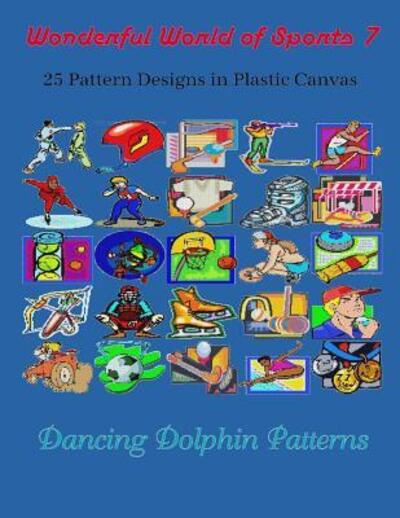 Cover for Dancing Dolphin Patterns · Wonderful World of Sports 7 (Pocketbok) (2019)