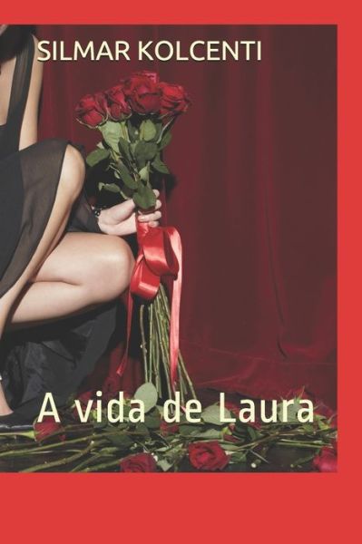 Cover for Silmar Kolcenti · Vida De Laura (Paperback Book) (2019)