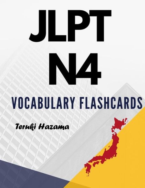 Cover for Teruki Hazama · JLPT N4 Vocabulary Flashcards (Paperback Book) (2019)