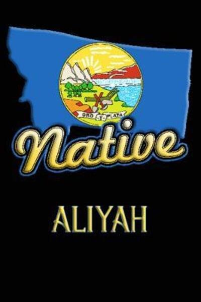 Montana Native Aliyah - Jason Johnson - Boeken - Independently published - 9781098945398 - 16 mei 2019