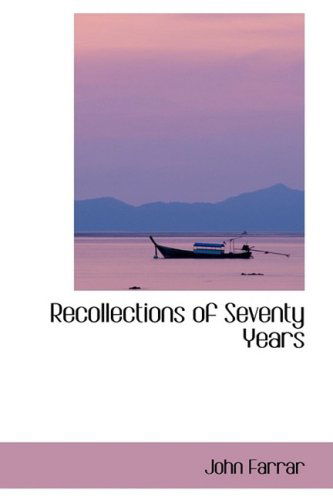 Cover for John Farrar · Recollections of Seventy Years (Paperback Book) (2009)