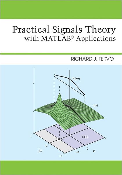 Cover for Tervo, Richard J. (University of New Brunswick) · Practical Signals Theory with MATLAB Applications (Hardcover Book) (2013)