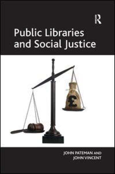 Cover for John Pateman · Public Libraries and Social Justice (Paperback Book) (2016)