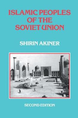 Cover for Shirin Akiner · Islamic Peoples Of The Soviet Union (Paperback Book) (2016)