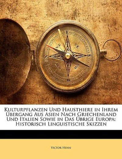 Cover for Hehn · Kulturpflanzen und Hausthiere in i (Bog)