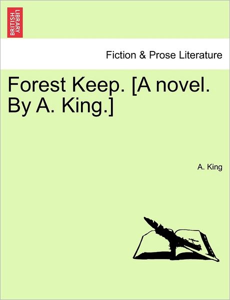 Cover for A King · Forest Keep. [a Novel. by A. King.] Vol. Ii. (Paperback Book) (2011)