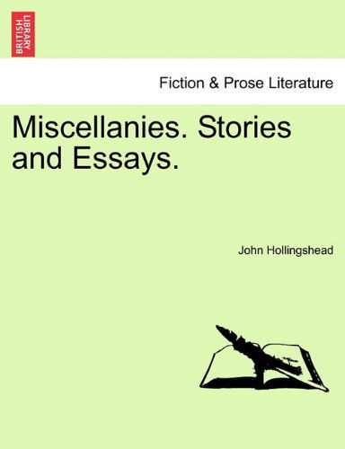 Cover for John Hollingshead · Miscellanies. Stories and Essays. (Pocketbok) (2011)