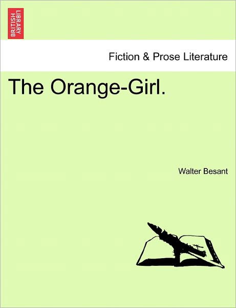 Cover for Walter Besant · The Orange-girl. (Paperback Book) (2011)