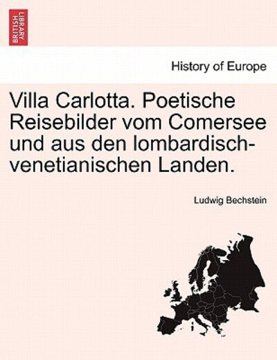 Cover for Ludwig Bechstein · Villa Carlotta. Poetische Reisebilder Vom Comersee Und Aus den Lombardisch-venetianischen Landen. (Taschenbuch) (2011)