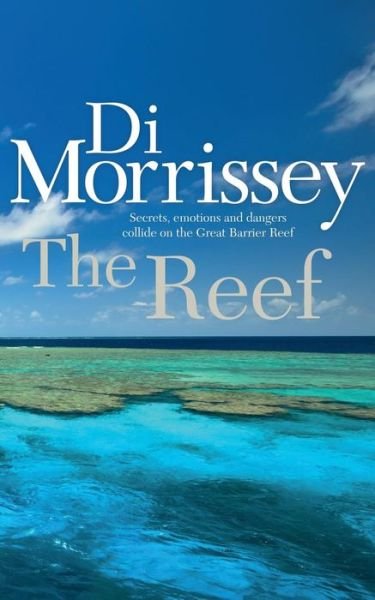 Di Morrissey · The Reef (Paperback Bog) (2004)