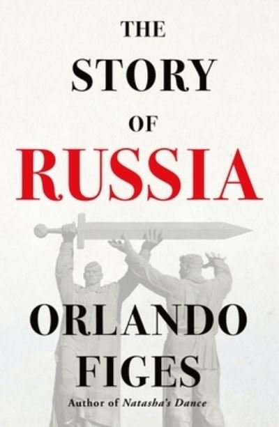 Cover for Orlando Figes · The Story of Russia (Paperback Bog) (2023)