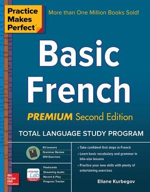 Cover for Eliane Kurbegov · Practice Makes Perfect: Basic French, Premium Second Edition (Paperback Book) (2017)