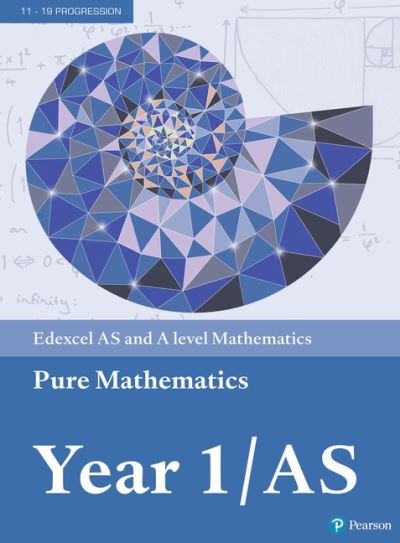 Cover for Greg Attwood · Pearson Edexcel AS and A level Mathematics Pure Mathematics Year 1/AS Textbook + e-book - A level Maths and Further Maths 2017 (Bok) (2017)