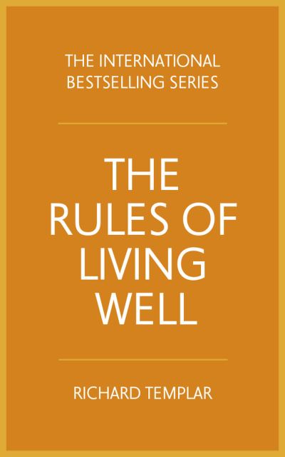 Cover for Richard Templar · The Rules of Living Well (Paperback Book) (2020)