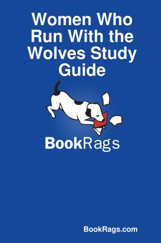 Women Who Run With the Wolves Study Guide - BookRags.com - Boeken - Lulu.com - 9781304529398 - 22 oktober 2013