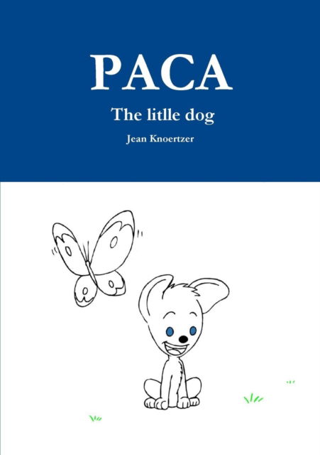 Cover for Jean Knoertzer · PACA The litlle dog (Paperback Book) (2018)