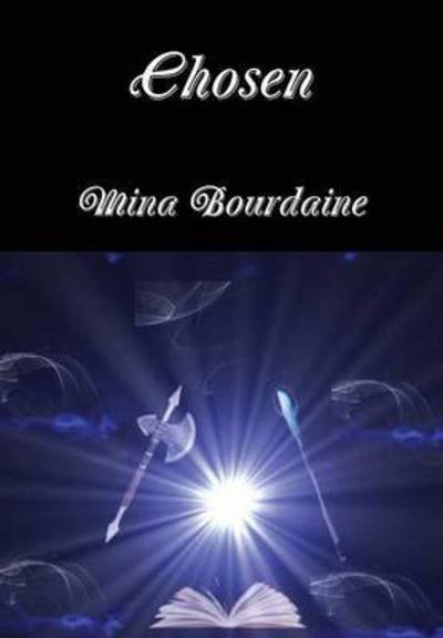 Cover for Mina Bourdaine · Chosen (Hardcover Book) (2015)