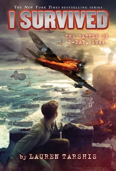 Cover for Lauren Tarshis · I Survived the Battle of D-Day, 1944 (I Survived #18) (Library Edition) - I Survived (Inbunden Bok) (2019)