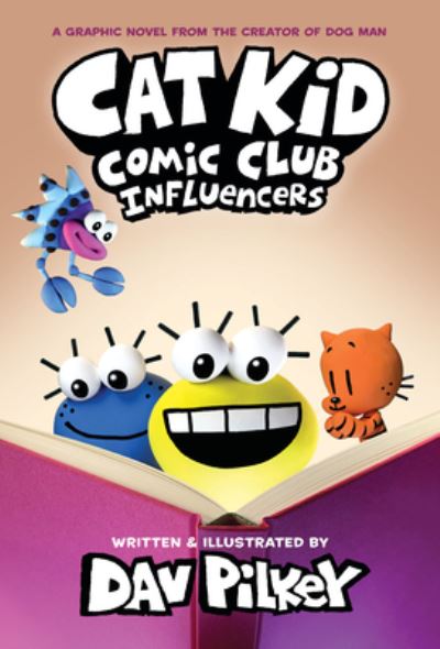 Cat Kid Comic Club 5: Influencers: from the creator of Dog Man - Cat Kid Comic Club - Dav Pilkey - Livros - Scholastic US - 9781338896398 - 28 de novembro de 2023