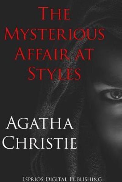 Cover for Agatha Christie · The Mysterious Affair at Styles (Esprios Classics) (Paperback Book) (2023)