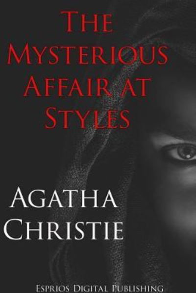 Cover for Agatha Christie · The Mysterious Affair at Styles (Esprios Classics) (Paperback Bog) (2024)