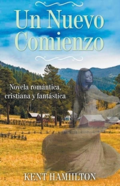 Cover for Kent Hamilton · Un Nuevo Comienzo (Paperback Book) (2020)