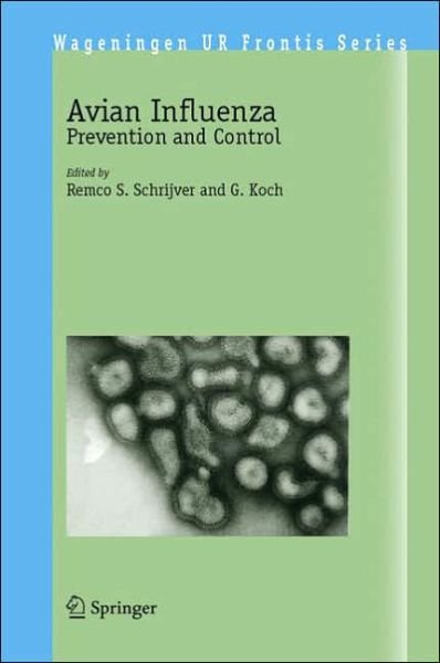 Cover for Remco S Schrijver · Avian Influenza: Prevention and Control - Wageningen UR Frontis Series (Hardcover Book) [2005 edition] (2005)