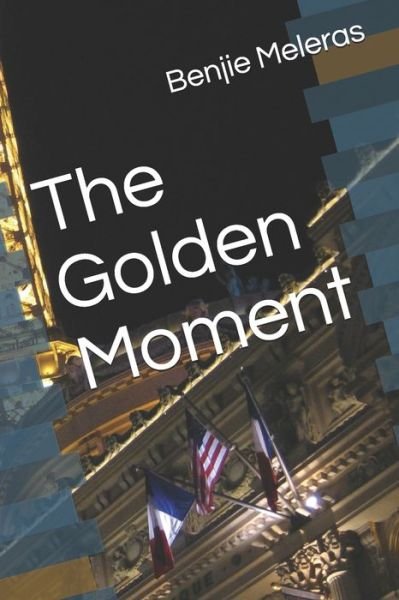 Cover for Benjie Meleras · The golden moment (Bog) (2019)