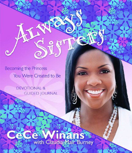 Cover for Cece Winans · Always Sisters: Becoming the Princess You Were Created to Be (Paperback Book) [Csm edition] (2007)