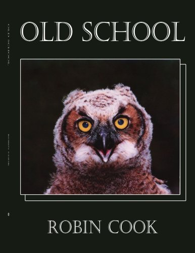 Cover for Robin Cook · Old School (Taschenbuch) (2005)