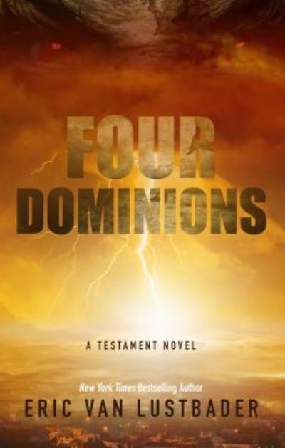 Cover for Eric Van Lustbader · Four Dominions (Hardcover Book) (2018)