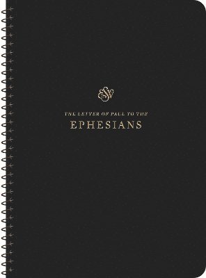 ESV Scripture Journal, Spiral-Bound Edition: Ephesians (Paperback) (Paperback Book) (2024)