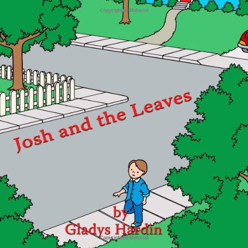 Cover for Gladys Hardin · Josh and the Leaves (Paperback Book) (2008)