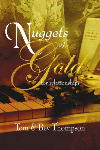 Cover for Tom Thompson · Nuggets of Gold: for Relationships (Paperback Book) (2008)