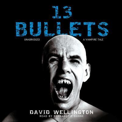 Cover for David Wellington · 13 Bullets (CD) (2006)