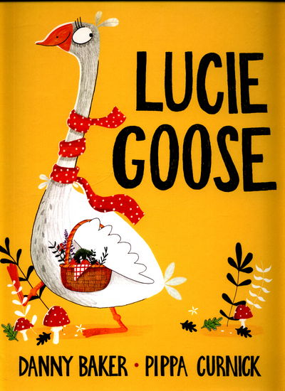 Cover for Danny Baker · Lucie Goose (Hardcover Book) (2017)