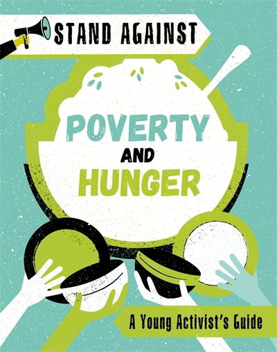 Cover for Alice Harman · Stand Against: Poverty and Hunger - Stand Against (Hardcover Book) (2020)