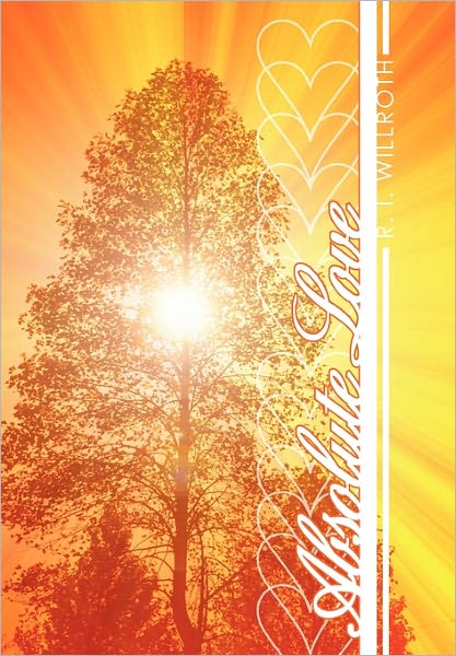 Cover for R I Willroth · Absolute Love (Paperback Book) (2011)