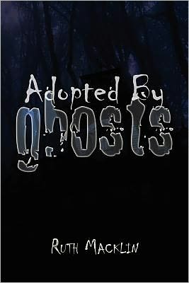 Cover for Ruth Macklin · Adopted by Ghosts (Paperback Book) (2010)