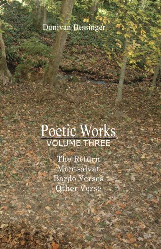 Cover for Donivan Bessinger · Poetic Works, Volume Three (Paperback Book) (2011)